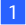 1